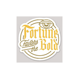 Fortune Favors the Bold Sticker